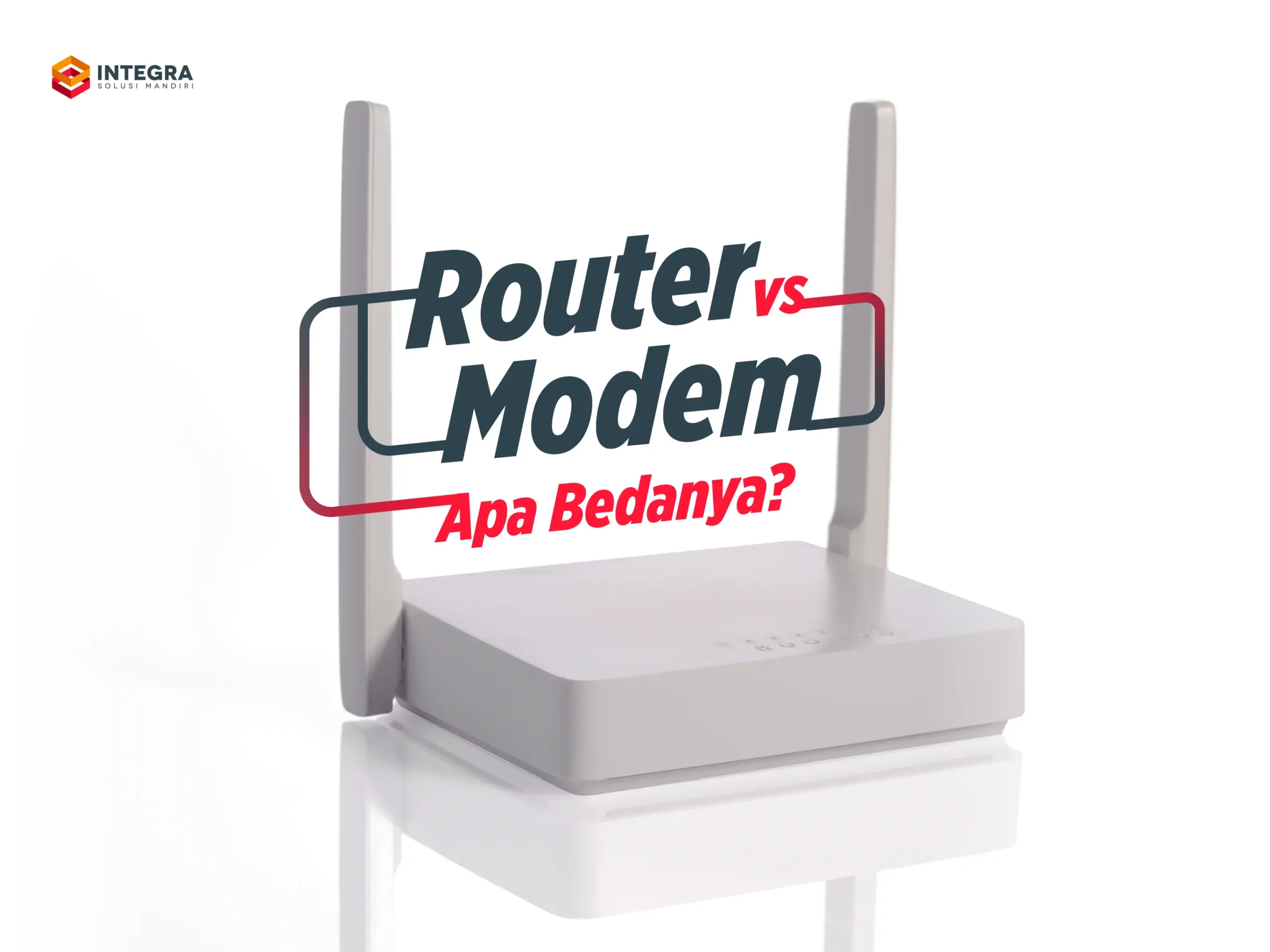 Modem vs Router Apa yang Dibutuhkan Perusahaan?